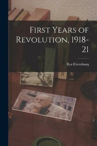 Cover of First Years of Revolution, 1918-21