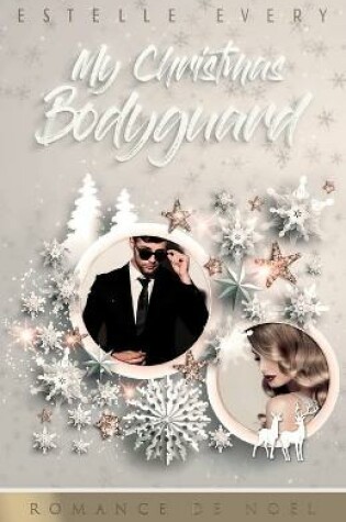 Cover of My Christmas Bodyguard
