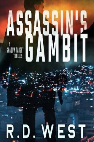 Cover of Assassin's Gambit (A Shadow Target Thriller Book 3)