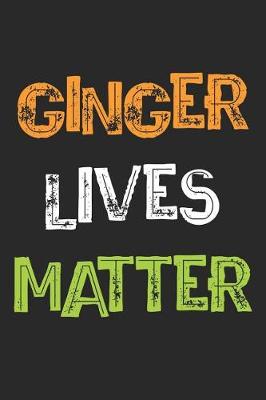 Book cover for Ginger Lives Matter