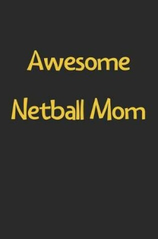 Cover of Awesome Netball Mom