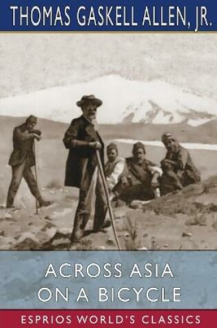 Cover of Across Asia on a Bicycle (Esprios Classics)