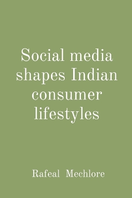 Book cover for Social media shapes Indian consumer lifestyles