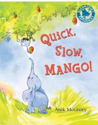 Book cover for Quick, Slow, Mango!