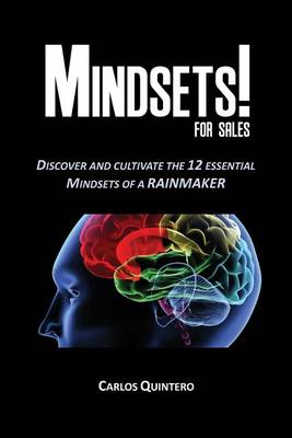 Cover of Mindsets! for Sales - Discover and Cultivate the 12 Mindsets of a Rainmaker