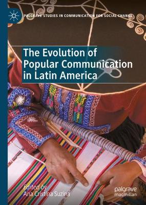 Cover of The Evolution of Popular Communication in Latin America