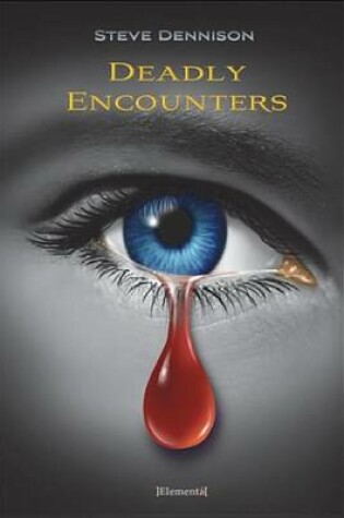 Cover of Deadly Encounters