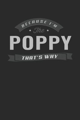 Book cover for Because I'm The Poppy That's Why