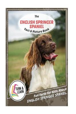 Book cover for The English Springer Spaniel Fact and Picture Book
