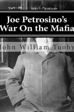 Cover of Joe Petrosino's War on the Mafia