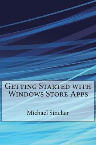 Cover of Getting Started with Windows Store Apps