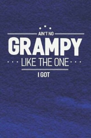 Cover of Ain't No Grampy Like The One I Got