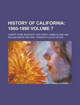 Book cover for History of California Volume 7