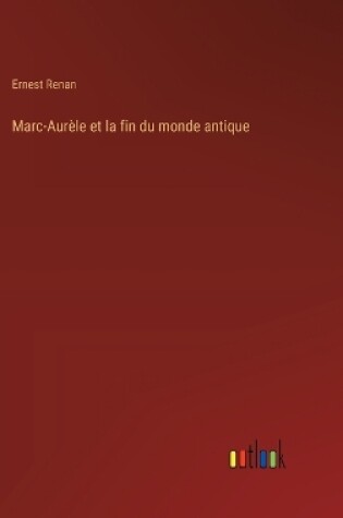 Cover of Marc-Aur�le et la fin du monde antique
