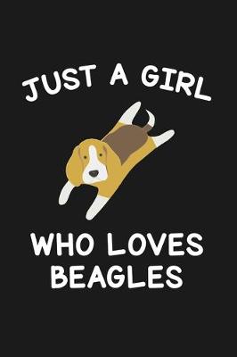 Book cover for Just A Girl Who Loves Beagles