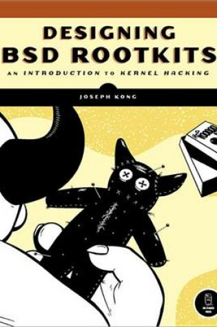 Cover of Designing BSD Rootkits