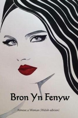 Cover of Bron Yn Fenyw