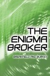 Book cover for The Enigma Broker