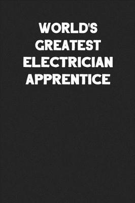 Book cover for World's Greatest Electrician Apprentice