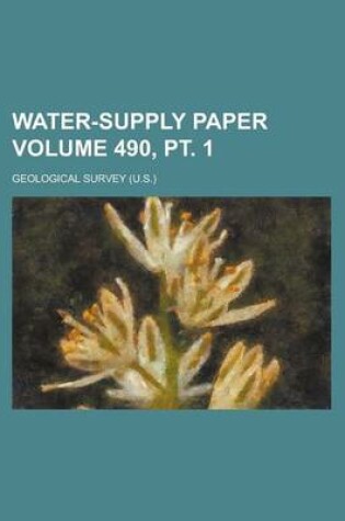 Cover of Water-Supply Paper Volume 490, PT. 1