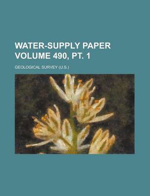 Book cover for Water-Supply Paper Volume 490, PT. 1