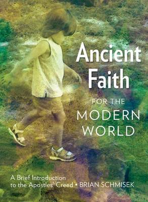 Book cover for Ancient Faith for the Modern World