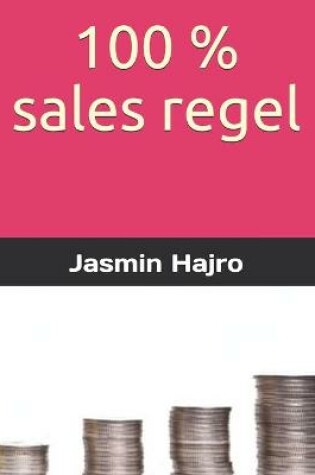 Cover of 100 % sales regel