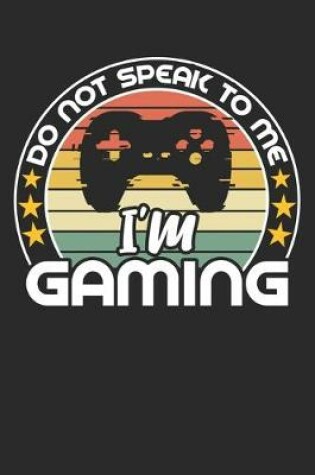 Cover of Do not speak to me i'm gaming
