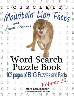 Book cover for Circle It, Mountain Lion and Vicious Critters Facts, Word Search, Puzzle Book