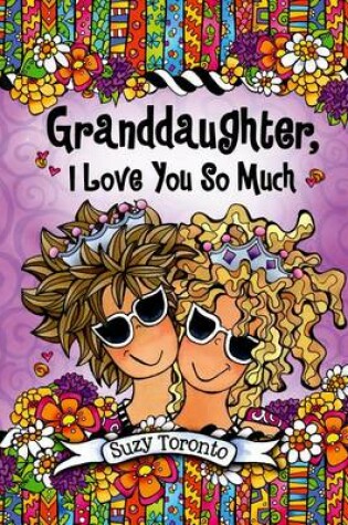 Cover of Granddaughter, I Love You So Much