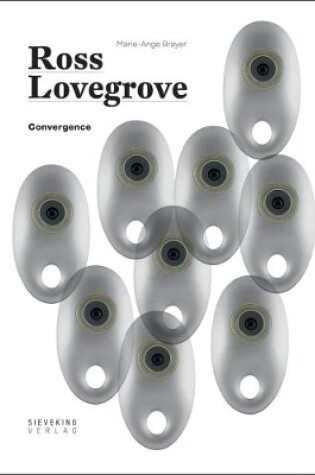 Cover of Convergence: Ross Lovegrove