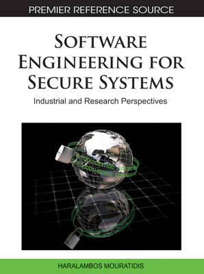 Book cover for Software Engineering for Secure Systems: Industrial and Research Perspectives