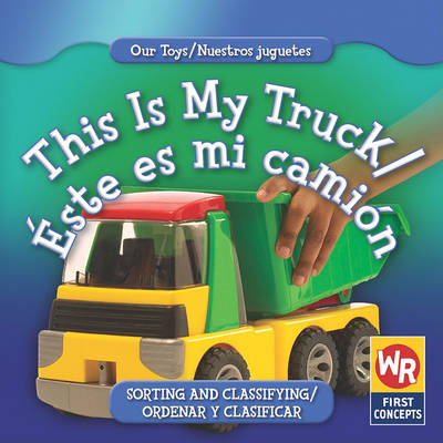 Cover of This Is My Truck / Éste Es Mi Camión