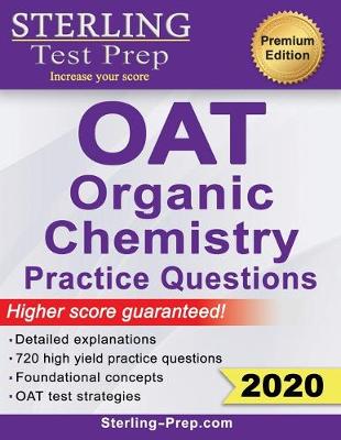 Book cover for Sterling Test Prep OAT Organic Chemistry Practice Questions