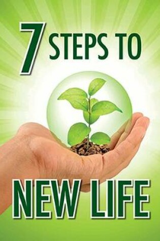 Cover of The 7 Steps to New Life