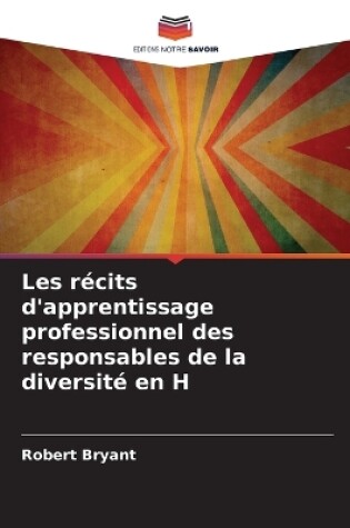 Cover of Les récits d'apprentissage professionnel des responsables de la diversité en H