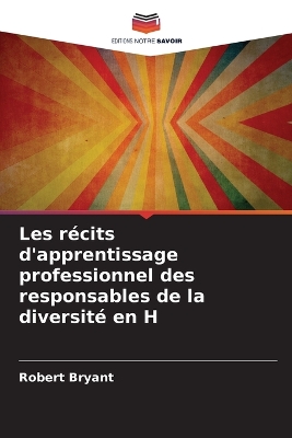 Book cover for Les récits d'apprentissage professionnel des responsables de la diversité en H