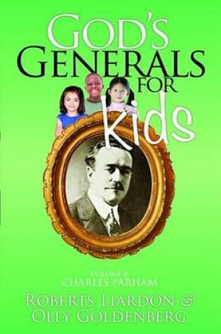Cover of God's Generals for Kids/Charles Parham