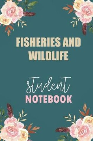 Cover of Fisheries And Wildlife Student Notebook