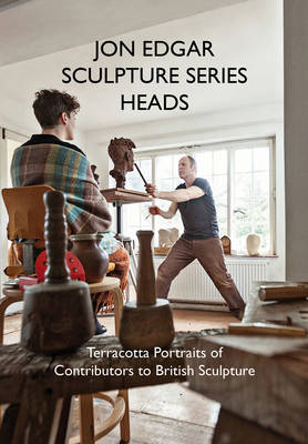 Book cover for Jon Edgar - Sculpture Series Heads