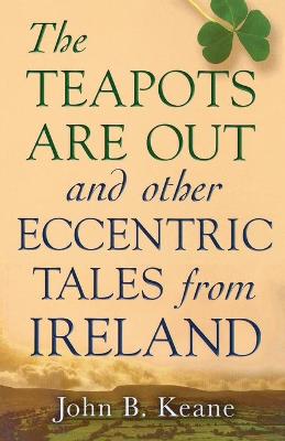 Book cover for The Teapots Are Out and Other Eccentric Tales from Ireland