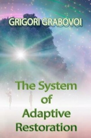 Cover of The System of Adaptive Restoration