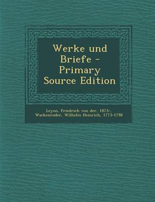 Book cover for Werke Und Briefe - Primary Source Edition