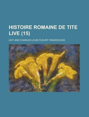Book cover for Histoire Romaine de Tite Live (15)