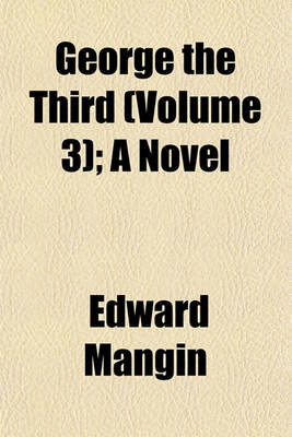 Book cover for George the Third (Volume 3); A Novel