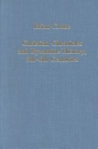 Cover of Christian Chronicles of Byzantine History, 5th-6th Centuries