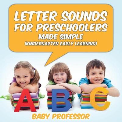 Book cover for Letter Sounds for Preschoolers - Made Simple (Kindergarten Early Learning)