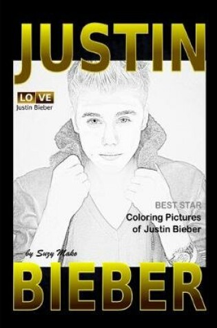 Cover of Justin Bieber - Coloring Pictures
