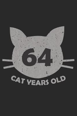 Book cover for 64 Cat Years Old