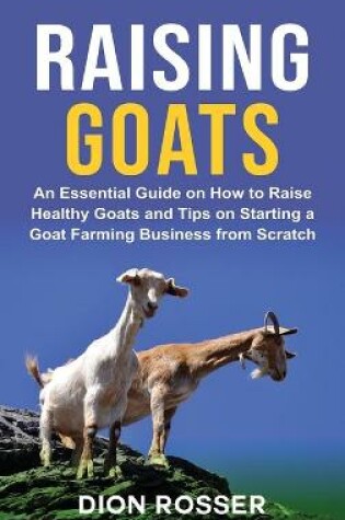 Cover of Raising Goats